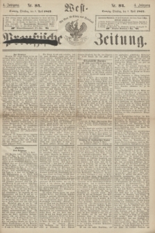 West-Preußische Zeitung. Jg.4, Nr. 84 (9 April 1867)