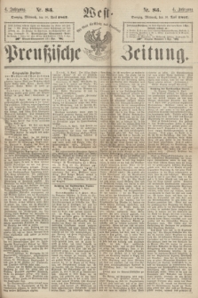 West-Preußische Zeitung. Jg.4, Nr. 85 (10 April 1867)