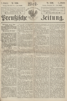 West-Preußische Zeitung. Jg.4, Nr. 126 (1 Juni 1867)