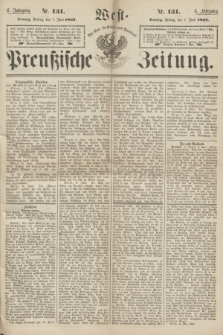 West-Preußische Zeitung. Jg.4, Nr. 131 (7 Juni 1867)