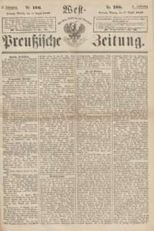 West-Preußische Zeitung. Jg.4, Nr. 186 (12 August 1867)