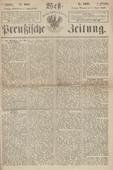 West-Preußische Zeitung. Jg.4, Nr. 188 (14 August 1867)