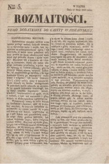 Rozmaitości : pismo dodatkowe do Gazety Warszawskiéy. 1833, Ner 5 (17 maja)