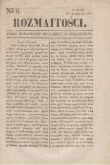 Rozmaitości : pismo dodatkowe do Gazety Warszawskiéy. 1833, Ner 6 (24 maja)