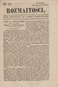Rozmaitości : pismo dodatkowe do Gazety Warszawskiéy. 1833, Ner 29 (15 października)