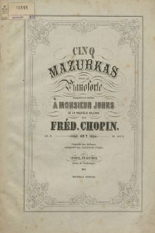 Cinq mazurkas pour le pianoforte : composées et dédiées à monsieur Johns de la Nouvelle Orléans. Liv. II, op. 7