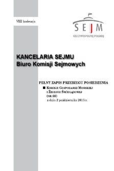 Pełny Zapis Przebiegu Posiedzenia Komisji Gospodarki Morskiej i Żeglugi Śródlądowej (nr 99) z dnia 2 października 2018 r.