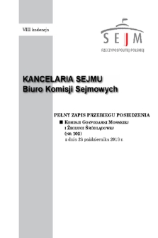 Pełny Zapis Przebiegu Posiedzenia Komisji Gospodarki Morskiej i Żeglugi Śródlądowej (nr 102) z dnia 23 października 2018 r.