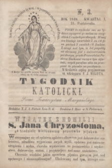 Tygodnik Katolicki : pismo Towarzystwa Maryańskiego. 1848, kwartał I, N. 3 (21 października)