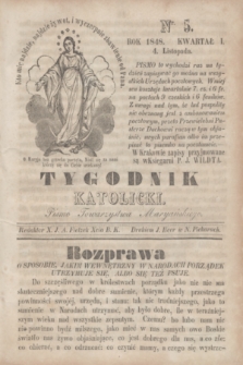 Tygodnik Katolicki : pismo Towarzystwa Maryańskiego. 1848, kwartał I, Nr. 5 (4 listopada)