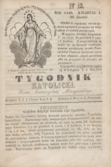 Tygodnik Katolicki : pismo Towarzystwa Maryańskiego. 1848, kwartał I, Nr. 13 (30 grudnia)