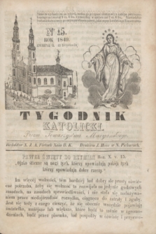 Tygodnik Katolicki : pismo Towarzystwa Maryańskiego. 1849, kwartał II, Nr 15 (12 stycznia)