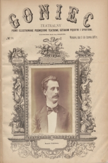 Goniec Teatralny : pismo illustrowane poświęcone teatrowi, sztukom pięknym i sportowi. R.1, № 24 (14 czerwca 1877)