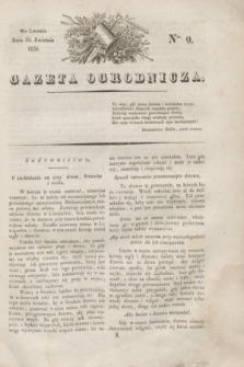 Gazeta Ogrodnicza. 1830, Ner. 9 (30 kwietnia)