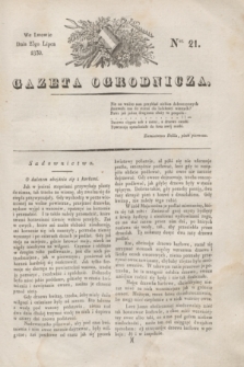 Gazeta Ogrodnicza. 1830, Ner. 21 (23 lipca)