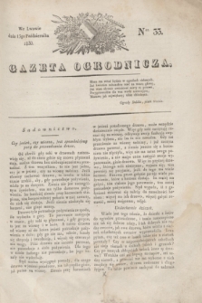 Gazeta Ogrodnicza. 1830, Ner. 33 (15 października)