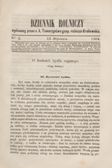 Dziennik Rolniczy : wydawany przez c. k. Towarzystwo gosp.-rolnicze Krakowskie. 1864, Ner 2 (15 stycznia)