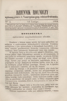 Dziennik Rolniczy : wydawany przez c. k. Towarzystwo gosp.-rolnicze Krakowskie. 1864, Ner 4 (15 lutego)