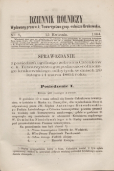 Dziennik Rolniczy : wydawany przez c. k. Towarzystwo gosp.-rolnicze Krakowskie. 1864, Ner 8 (15 kwietnia)
