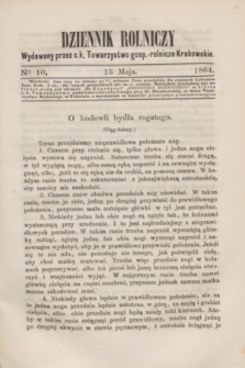 Dziennik Rolniczy : wydawany przez c. k. Towarzystwo gosp.-rolnicze Krakowskie. 1864, Ner 10 (15 maja)
