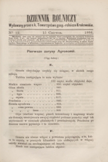 Dziennik Rolniczy : wydawany przez c. k. Towarzystwo gosp.-rolnicze Krakowskie. 1864, Ner 12 (15 czerwca)