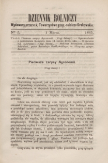 Dziennik Rolniczy : wydawany przez c. k. Towarzystwo gosp.-rolnicze Krakowskie. 1865, Ner 5 (1 marca)