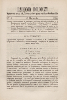 Dziennik Rolniczy : wydawany przez c. k. Towarzystwo gosp.-rolnicze Krakowskie. 1865, Ner 8 (15 kwietnia)