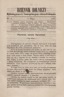 Dziennik Rolniczy : wydawany przez c. k. Towarzystwo gosp.-rolnicze Krakowskie. 1865, Ner 9 (1 maja)