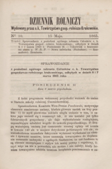 Dziennik Rolniczy : wydawany przez c. k. Towarzystwo gosp.-rolnicze Krakowskie. 1865, Ner 10 (15 maja)