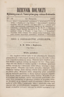 Dziennik Rolniczy : wydawany przez c. k. Towarzystwo gosp.-rolnicze Krakowskie. 1865, Ner 16 (15 sierpnia)