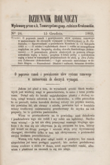 Dziennik Rolniczy : wydawany przez c. k. Towarzystwo gosp.-rolnicze Krakowskie. 1865, Ner 24 (15 grudnia)