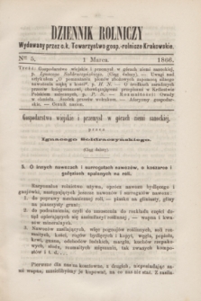Dziennik Rolniczy : wydawany przez c. k. Towarzystwo gosp.-rolnicze Krakowskie. 1866, Ner 5 (1 marca 1866)