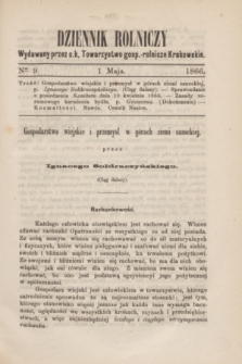 Dziennik Rolniczy : wydawany przez c. k. Towarzystwo gosp.-rolnicze Krakowskie. 1866, Ner 9 (1 maja)
