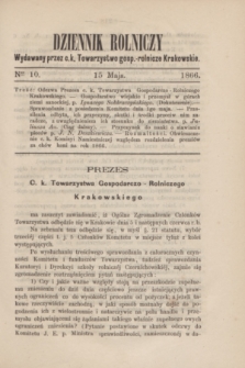 Dziennik Rolniczy : wydawany przez c. k. Towarzystwo gosp.-rolnicze Krakowskie. 1866, Ner 10 (15 maja)