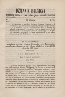 Dziennik Rolniczy : wydawany przez c. k. Towarzystwo gosp.-rolnicze Krakowskie. 1867, Ner 6 (15 marca)