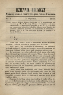Dziennik Rolniczy : wydawany przez c. k. Towarzystwo gosp.-rolnicze Krakowskie. 1868, Ner 2 (15 stycznia)