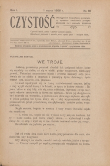 Czystość : dwutygodnik bezpartyjny, poświęcony sprawom zwalczania prostytucyi i nierządu. R.1, nr 18 (1 marca 1906)