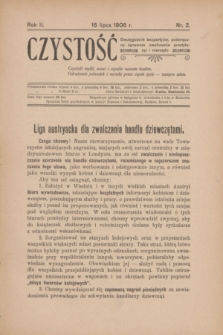 Czystość : dwutygodnik bezpartyjny, poświęcony sprawom zwalczania prostytucyi i nierządu. R.2, nr 2 (16 lipca 1906)