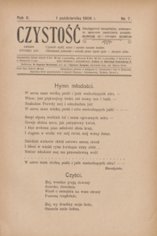 Czystość : dwutygodnik bezpartyjny, poświęcony sprawom zwalczania prostytucyi i nierządu : organ Ethosu LW. R.2, nr 7 (1 października 1906)