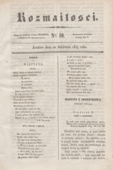Rozmaitości. 1834, Ner 16 (20 kwietnia)