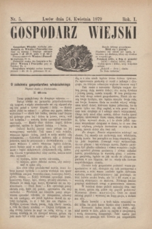 Gospodarz Wiejski. R.1, nr 5 (24 kwietnia 1879)