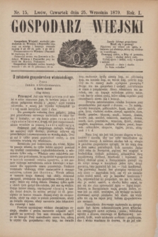 Gospodarz Wiejski. R.1, nr 15 (25 września 1879)