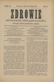 Zdrowie : dwutygodnik popularno-naukowy poświęcony naukom przyrodniczym i higijenie. R.2, [T.2], № 10 (15 maja 1879) = № 34