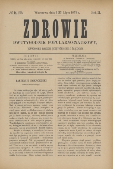 Zdrowie : dwutygodnik popularno-naukowy poświęcony naukom przyrodniczym i higijenie. R.2, [T.2], № 14 (15 lipca 1879) = № 38