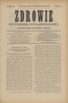 Zdrowie : dwutygodnik popularno-naukowy poświęcony naukom przyrodniczym i higijenie. R.2, [T.2], № 20 (15 października 1879) = № 44