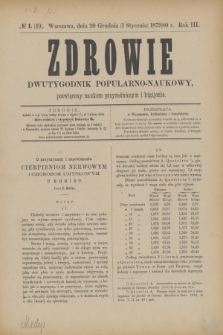 Zdrowie : dwutygodnik popularno-naukowy poświęcony naukom przyrodniczym i higijenie. R.3, № 1 (1 stycznia 1880) = № 49