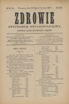 Zdrowie : dwutygodnik popularno-naukowy poświęcony naukom przyrodniczym i higijenie. R.3, № 11 (1 czerwca 1880) = № 59