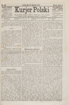 Kurjer Polski. R.1, nr 94 (27 kwietnia 1875)