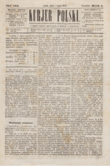 Kurjer Polski. R.1, nr 154 (1 lipca 1875)