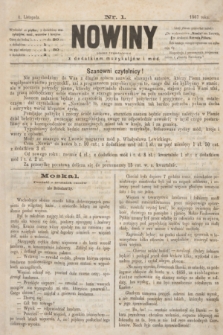 Nowiny : pismo tygodniowe : z dodatkiem muzykaljów i mód. 1867, nr 1 (1 listopada)